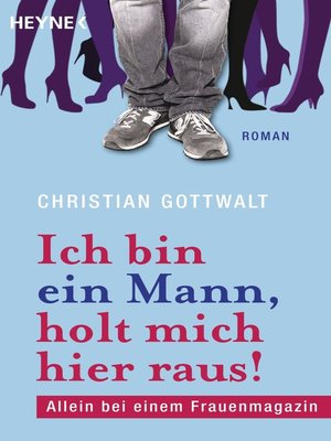 cover image of Ich bin ein Mann, holt mich hier raus